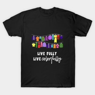 Colorful life in dress in Pride colors, for dark background T-Shirt